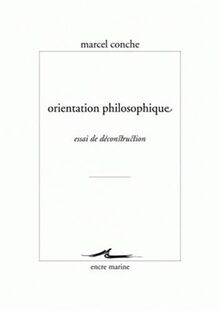 Orientation philosophique : essai de déconstruction