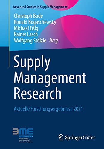 Supply Management Research: Aktuelle Forschungsergebnisse 2021 (Advanced Studies in Supply Management)