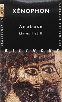 Anabase. Livres I et II