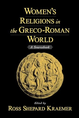 Women's Religions In The Greco-Roman World: A Sourcebook
