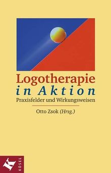 Logotherapie in Aktion