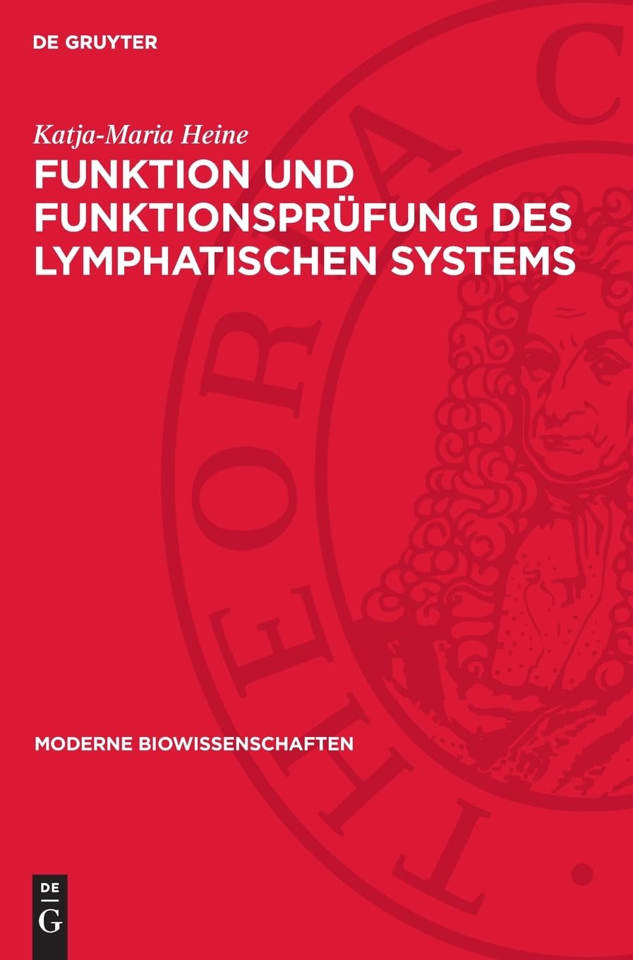Funktion und Funktionsprüfung des lymphatischen Systems (Moderne Biowissenschaften, 10)