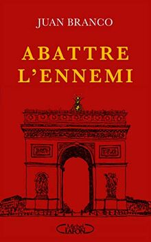 Abattre l'ennemi