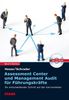 Beruf & Karriere / Assessment Center und Management Audit für Führungskräfte: Ihr entscheidender Schritt auf der Karriereleiter
