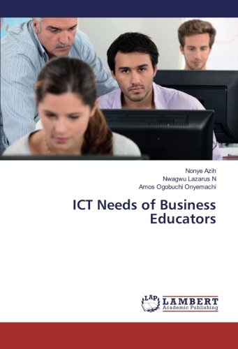 ICT Needs of Business Educators