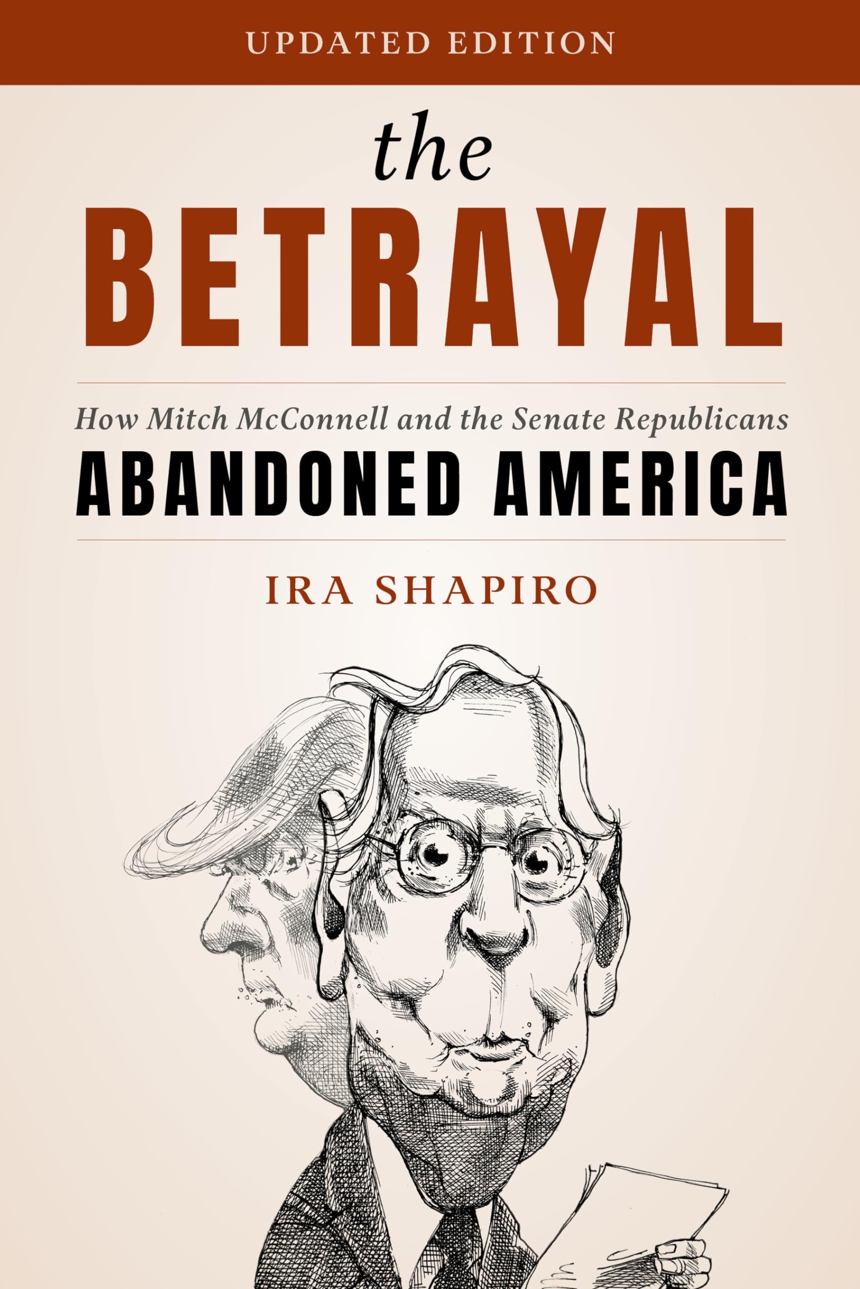 The Betrayal: How Mitch McConnell and the Senate Republicans Abandoned America