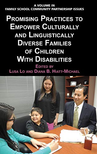 Promising Practices to Empower Culturally and Linguistically Diverse Families of Children with Disabilities (Hc) (Family School Community Partnership Issues)
