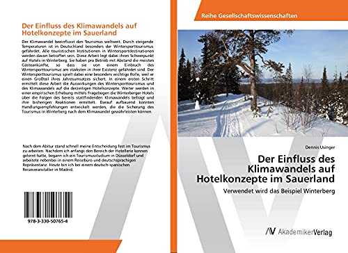 Der Einfluss des Klimawandels auf Hotelkonzepte im Sauerland: Verwendet wird das Beispiel Winterberg