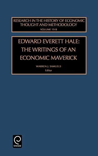 Writings Economic Mav Rhet19bh: The Writings of an Economic Maverick (RESEARCH IN THE HISTORY OF ECONOMIC THOUGHT AND METHODOLOGY, Band 19)
