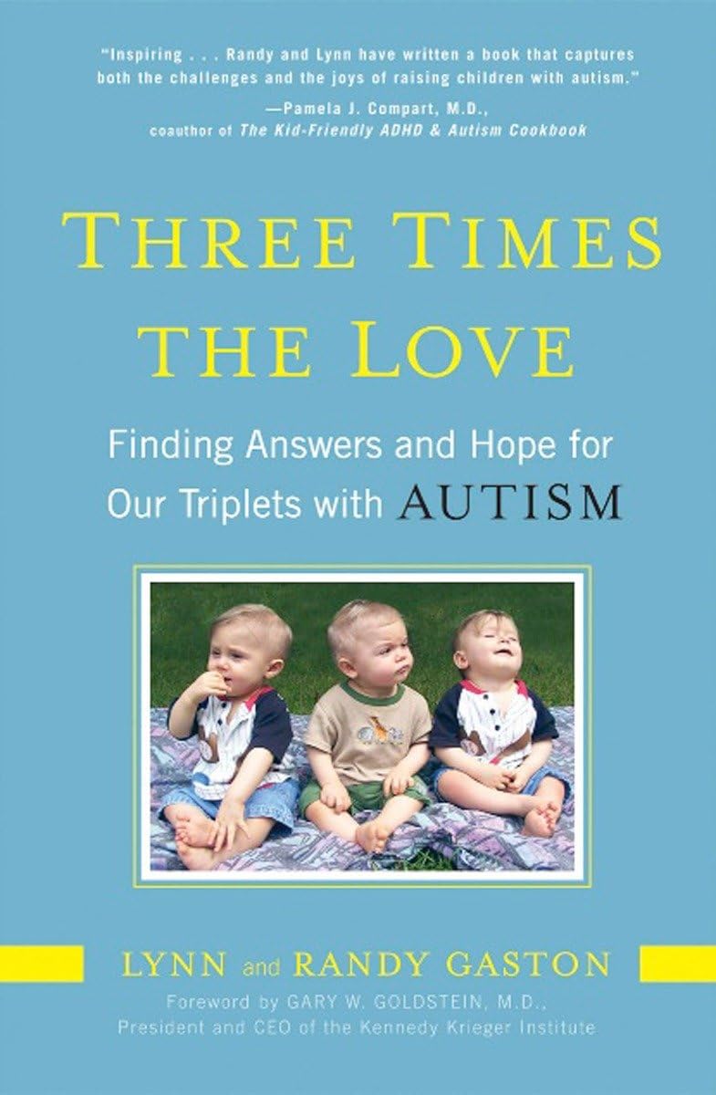 Three Times the Love: Finding Answers and Hope for Our Triplets with Autism