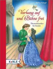 Vorhang auf und Bühne frei: Theaterklassiker für Kinder