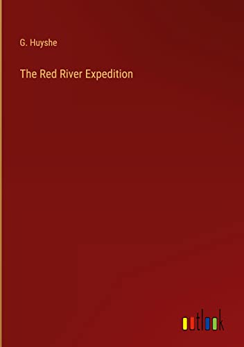 The Red River Expedition