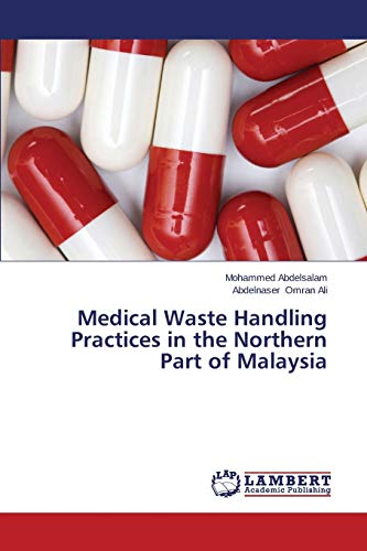 Medical Waste Handling Practices in the Northern Part of Malaysia