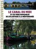 Le canal du Midi et les voies navigables de l'Atlantique à la Méditerranée