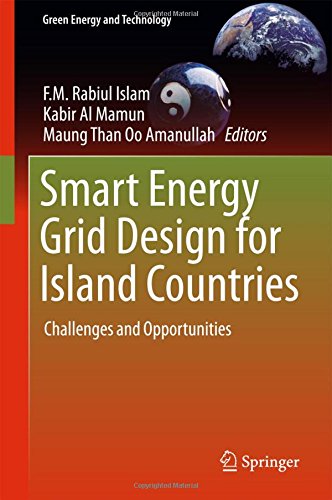 Smart Energy Grid Design for Island Countries: Challenges and Opportunities (Green Energy and Technology)