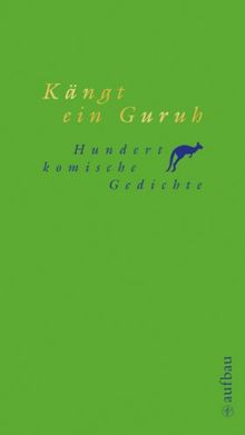 Kängt ein Guruh: Hundert komische Gedichte (Hundert Gedichte)