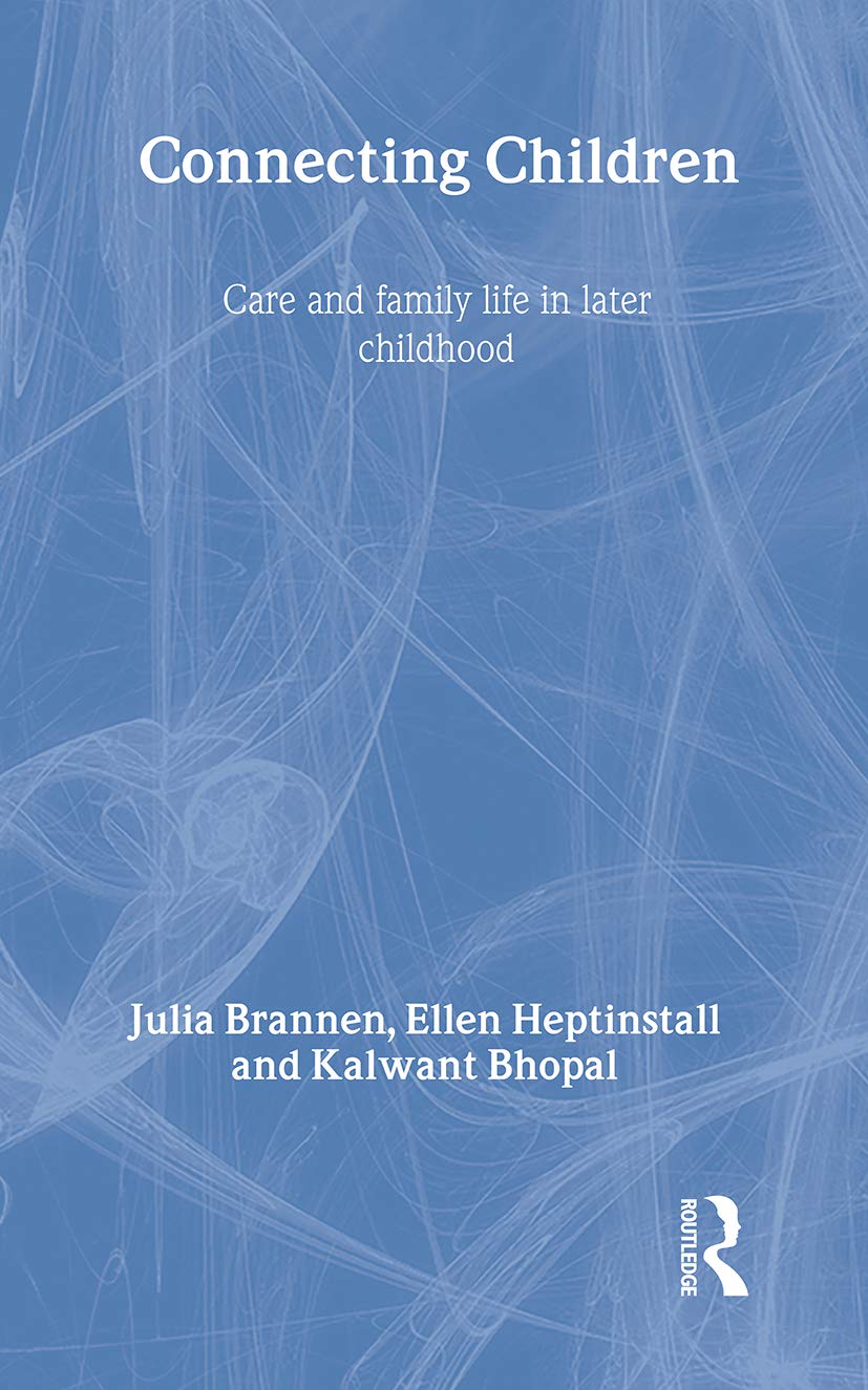 Connecting Children: Care and Family Life in Later Childhood