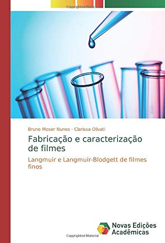 Fabricação e caracterização de filmes: Langmuir e Langmuir-Blodgett de filmes finos