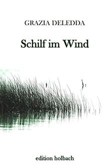 Schilf im Wind: Ein Roman aus Sardinien