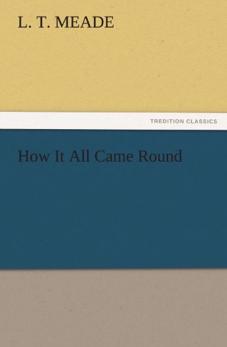 How It All Came Round (TREDITION CLASSICS)