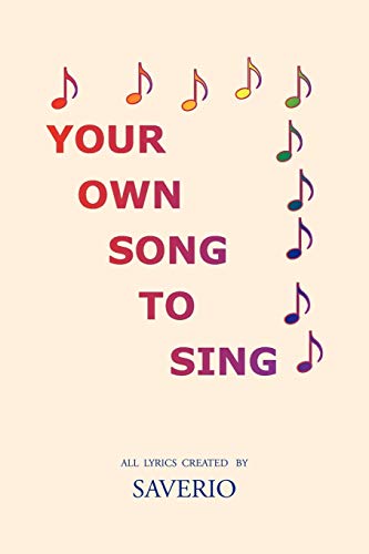 Your Own Song To Sing