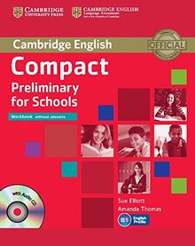 Compact Preliminary for Schools Workbook without Answers with Audio CD