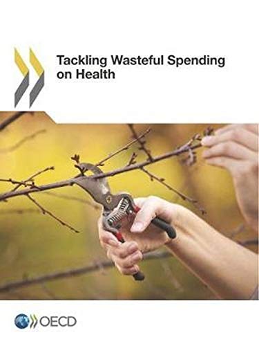Tackling Wasteful Spending on Health: Edition 2016
