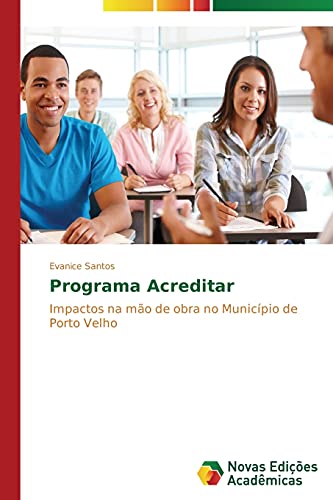 Programa Acreditar: Impactos na mão de obra no Município de Porto Velho