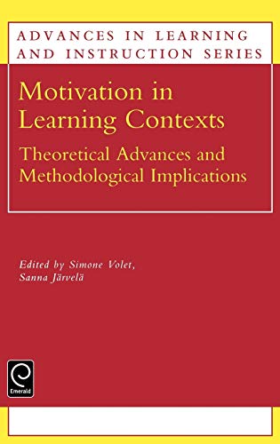 Motivation in Learning Contexts: Theoretical and Methodological Implications (McGraw-Hill/Irwin Series in Marketing) (Advances in Learning and Instruction Series, Band 11)