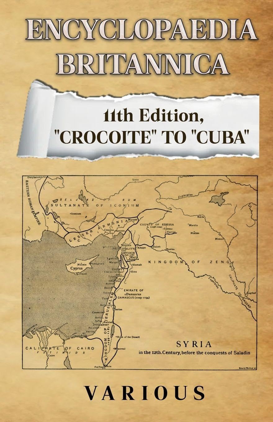 Encyclopaedia Britannica 11th Edition, Crocoite to Cuba