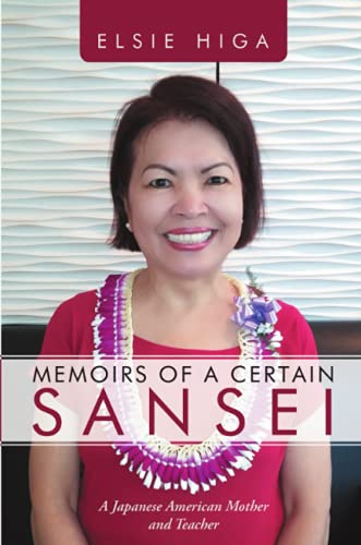 Memoirs of a Certain Sansei: A Japanese American Mother and Teacher