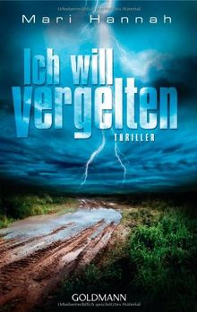 Ich will vergelten: Thriller