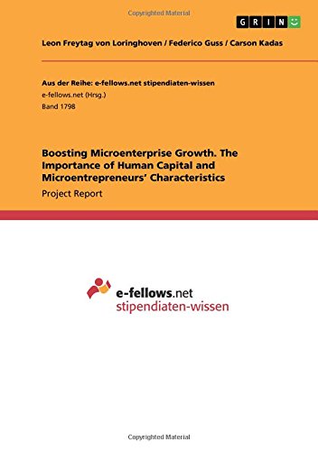 Boosting Microenterprise Growth. The Importance of Human Capital and Microentrepreneurs' Characteristics
