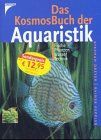 Das Kosmos-Buch der Aquaristik