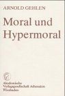 Moral und Hypermoral: Eine pluralistische Ethik
