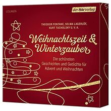 Weihnachtszeit & Winterzauber: Die schönsten Geschichten und Gedichte für Advent und Weihnachten