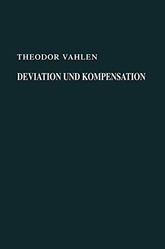 Deviation Und Kompensation (German Edition): Neue Grundlegung der Theorie Neue Anwendung auf der Praxis