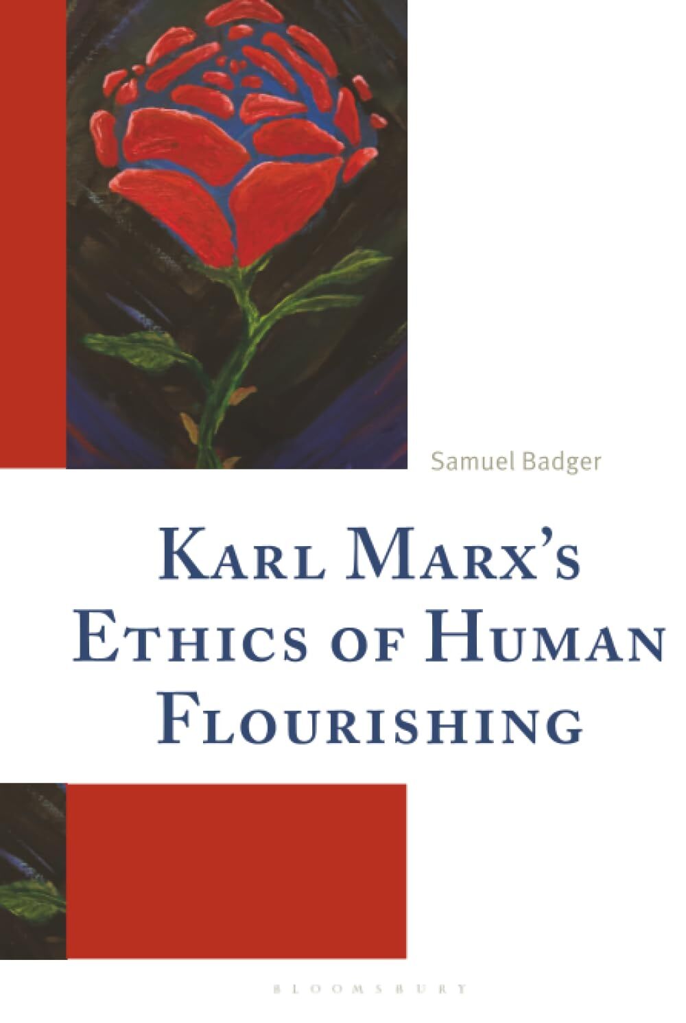 Karl Marx's Ethics of Human Flourishing