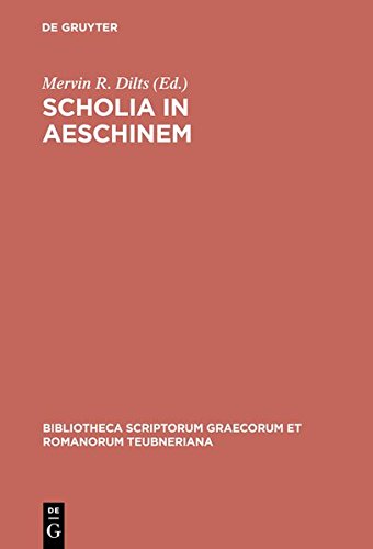 Scholia in Aeschinem (Bibliotheca scriptorum Graecorum et Romanorum Teubneriana)