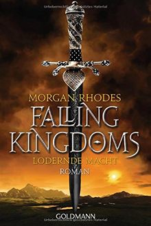 Lodernde Macht: Falling Kingdoms 3 - Roman