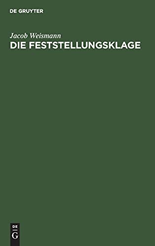 Die Feststellungsklage: Zwei Abhandlungen