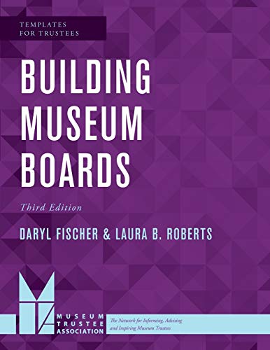 Building Museum Boards, 3rd Edition (Templates for Trustees, Band 1)