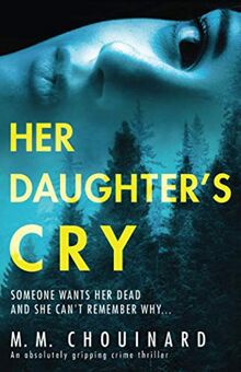 Her Daughter's Cry: An absolutely gripping crime thriller