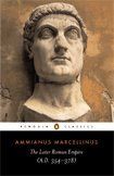 The Later Roman Empire: (a.D. 354-378) (Penguin Classics)