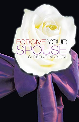 Forgive your Spouse