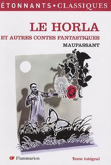 Le Horla : et autres contes fantastiques