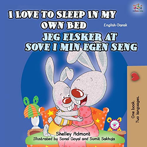 I Love to Sleep in My Own Bed (English Danish Bilingual Book for Kids) (English Danish Bilingual Collection)