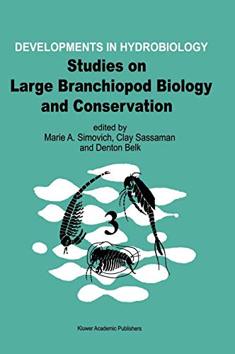Studies on Large Branchiopod Biology and Conservation (Developments in Hydrobiology, 125, Band 125)