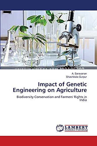 Impact of Genetic Engineering on Agriculture: Biodiversity Conservation and Farmers' Rights in India