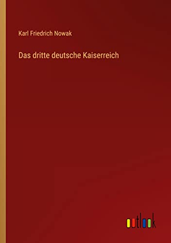 Das dritte deutsche Kaiserreich